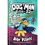 Dog Man #8 Fetch-22 (Paperback)