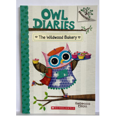 Owl Diaries #7: The Wildwood Bakery