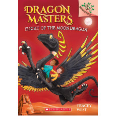 Dragon Masters #6: Flight Of The Moon Dragon