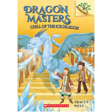 Dragon Masters #9: Chill of the Ice Dragon