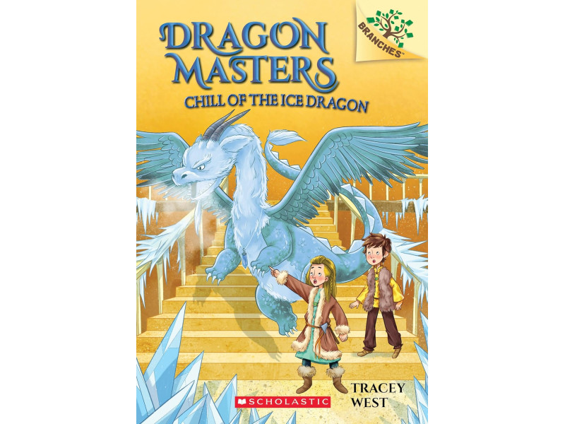 Dragon Masters #9: Chill of the Ice Dragon