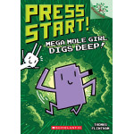 Press Start! #15: Mega Mole Girl Digs Deep!