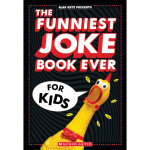 The Funniest Joke Book Ever For Kids!