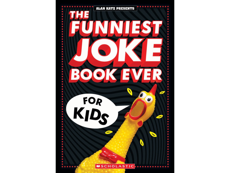 The Funniest Joke Book Ever For Kids!