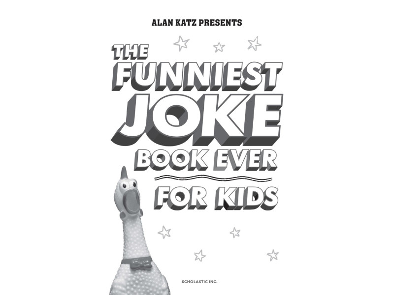 The Funniest Joke Book Ever For Kids!