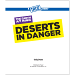 A True Book: The Earth at Risk: Deserts in Danger