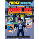 Roblox Ultimate Unofficial Gaming Guide by GW 2025