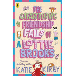 The Catastrophic Friendship Fails (Lottie Brooks, 2)