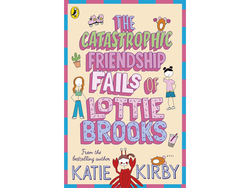 The Catastrophic Friendship Fails (Lottie Brooks, 2)