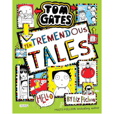 Tom Gates #18: Ten Tremendous Tales