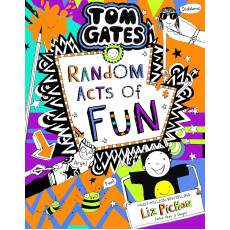 Tom Gates #19: Tom Gates 19: Random Acts of Fun