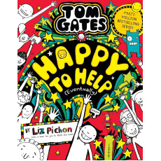 Tom Gates #20: Happy to Help (eventually)