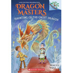 Dragon Masters #27 Haunting of the Ghost Dragon