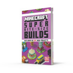 MINECRAFT: SUPER BITE-SIZE BUILDS