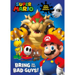 SUPER MARIO: BRING ON THE BAD GUYS!