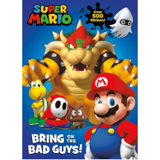 SUPER MARIO: BRING ON THE BAD GUYS!