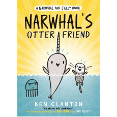 NARWHAL Book 4 : NARWHAL'S OTTER FRIEND