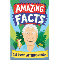 AMAZING FACTS: SIR DAVID ATTENBOROUGH