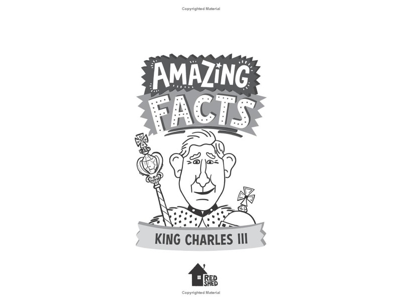 AMAZING FACTS: KING CHARLES III