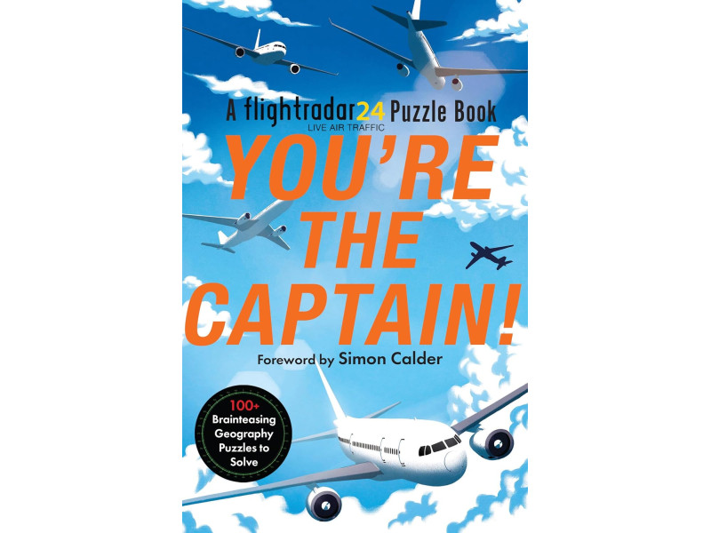 You’re the Captain!: A Flightradar24 Puzzle Book