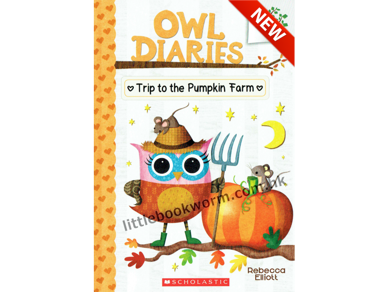 Owl Diaries #11: Trip To The Pumpkin Farm